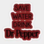 Dr Pepper fan of drink