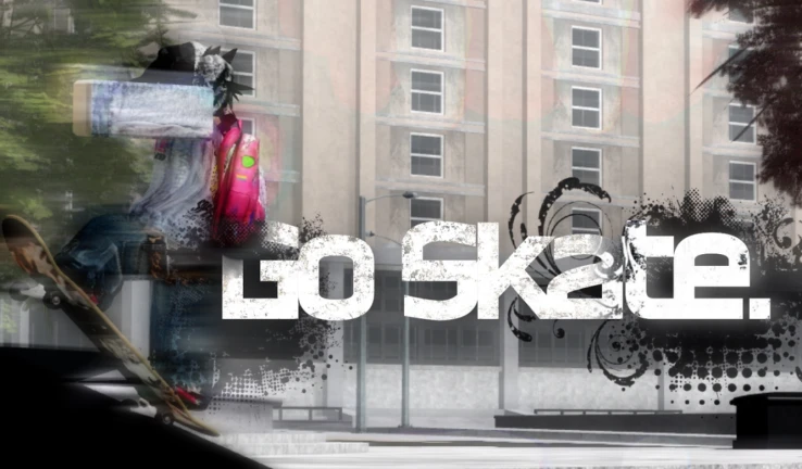 go skate.