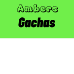 Ambers Gacha group