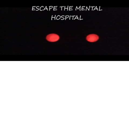 Escape The Mental Hospital [Tutorial]