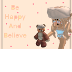 Be Happy And Believe