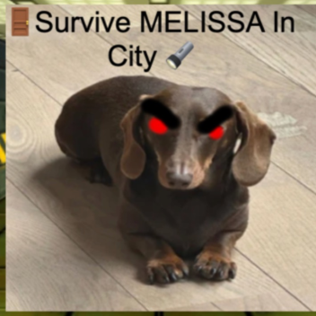 🚪Survive MELISSA In City 🔦
