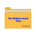 The Roblox Myth Files