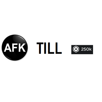 AFK TILL 250K DONATED DONATE FOR ADMIN