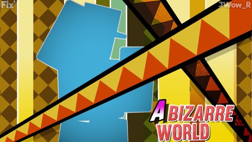 A Bizarre World (Old)