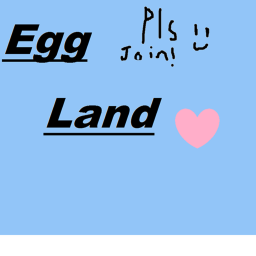 Egg Land (OFFICIAL!)