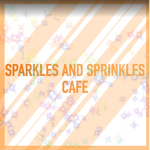 Sparkles and Sprinkles Cafe.