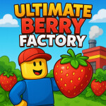 Ultimate Berry Factory [ Optimization! ]