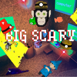 (SUMMER!!) Big Scary