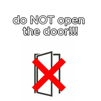 DONT OPEN THE DOOR 