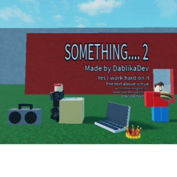 Something.... 2 (Discontinued)