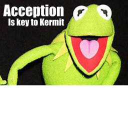 Kermit Acception