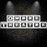 Ombré Theatre