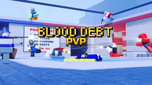 Blood Debt PVP [REEDEMPTION]