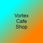 Vortex Cafe Shop