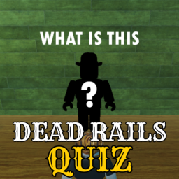The Dead Rails Quiz
