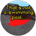 That's not a swimming pool...