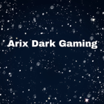 A r i x Dark Gaming Fan Club