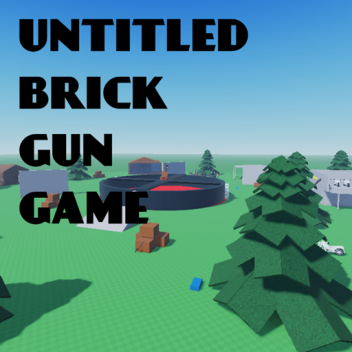 [POINT SHOP] untitled brick gun game