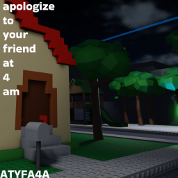 apologize to your friend at 4 am
