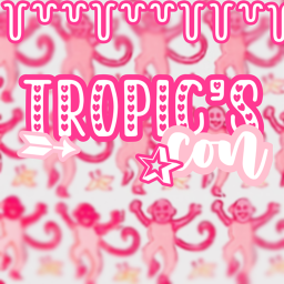 Tropic's Con !!