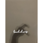 - buddies -