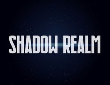 SHADOW REALM