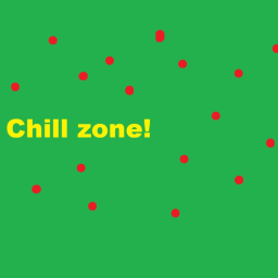 Chill zone