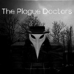 The Plague Doctors Reunited