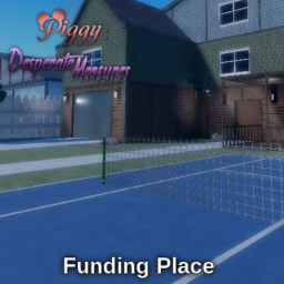 Piggy : Desperate Measures || Funding Place