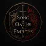 A Song Of Oaths & Embers
