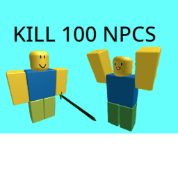 KILL 100 NPCS