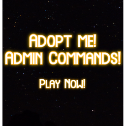 Adopt Me ADMIN COMMANDS