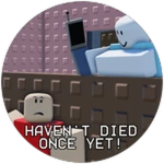 Haven't died once yet!