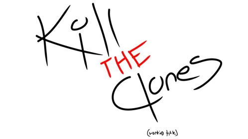 Kill the Clones!