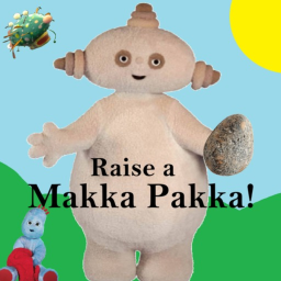 [NEW]Raise a Makka Pakka