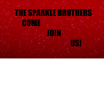 The Sparkle Brothers!