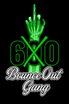 BOG (Bounce Out Gang)!!!