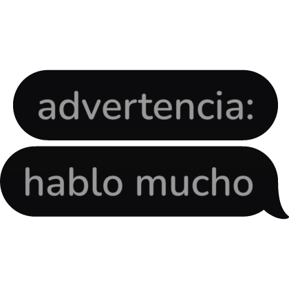 advertencia hablo mucho Spanish Text Bubble speech