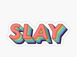 The SLLAAAYYY group