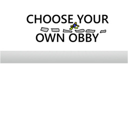 Choose Your Own Obby [ALPHA]