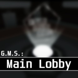 G.M.S.: Main Lobby