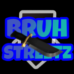 Bruh Streetz
