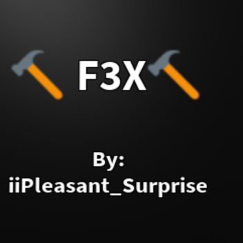 🔨F3X🔨