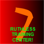 Ruthless 7 Ruthless Training Center