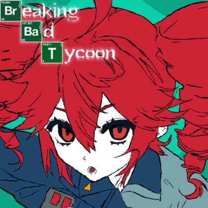 [💼UPD] Breaking Bad Tycoon
