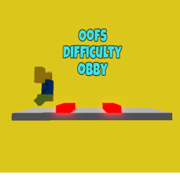 Da Oof's Difficulty Obby!