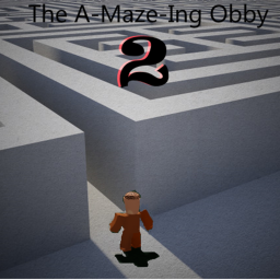 The A-maze-ing Obby 2