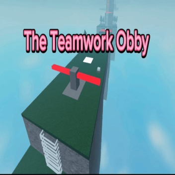 The Teamwork Obby 