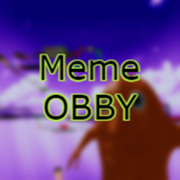 😁Meme Obby😜